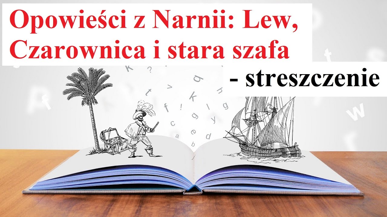 Opowieści z Narnii Lew, Czarownica i stara szafa - STRESZCZENIE