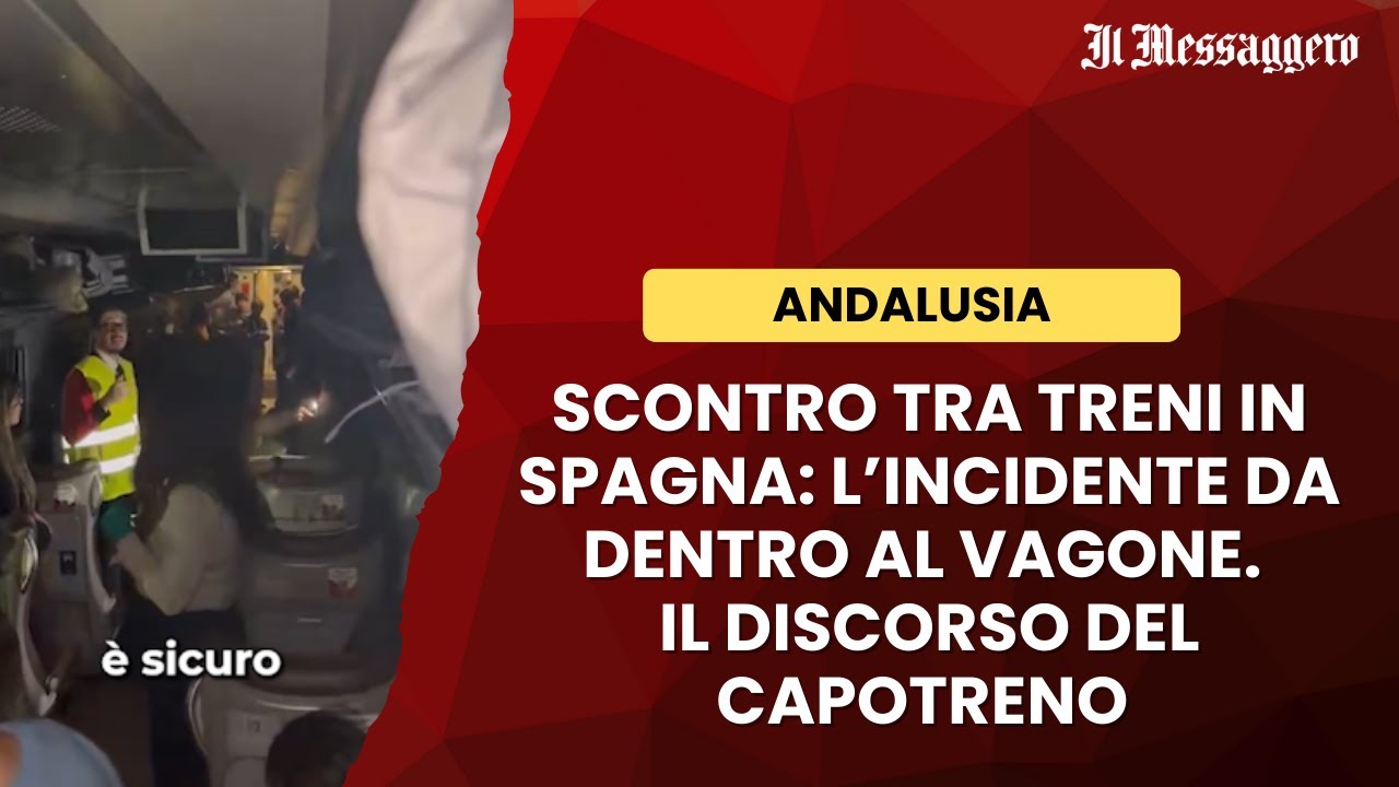 Scontro tra treni in Spagna, gli attimi di paura a bordo e il discorso del capotreno