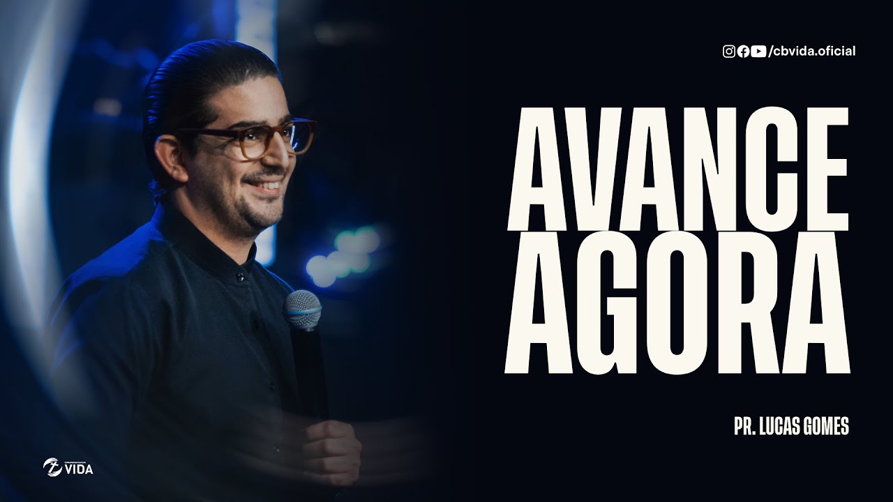 AVANCE AGORA | PR. LUCAS GOMES