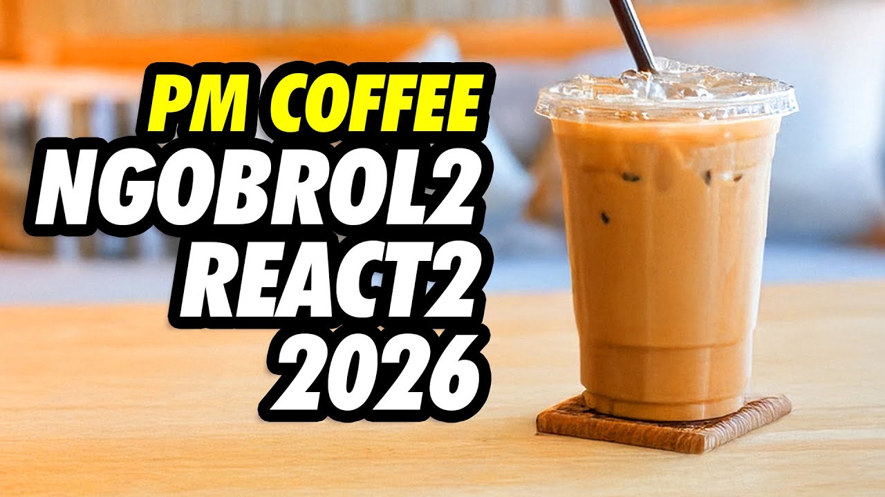 PM Coffee | Ngobrol2 React2 Sampai Tengah Malam