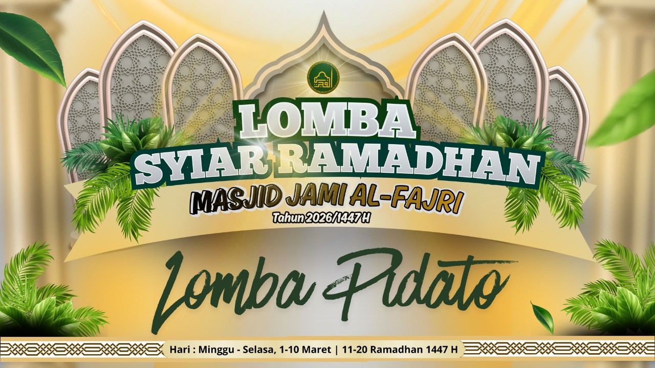 LOMBA PIDATO - Syi'ar Ramadhan Masjid Jami Al Fajri Pejaten Barat, Pasar Minggu