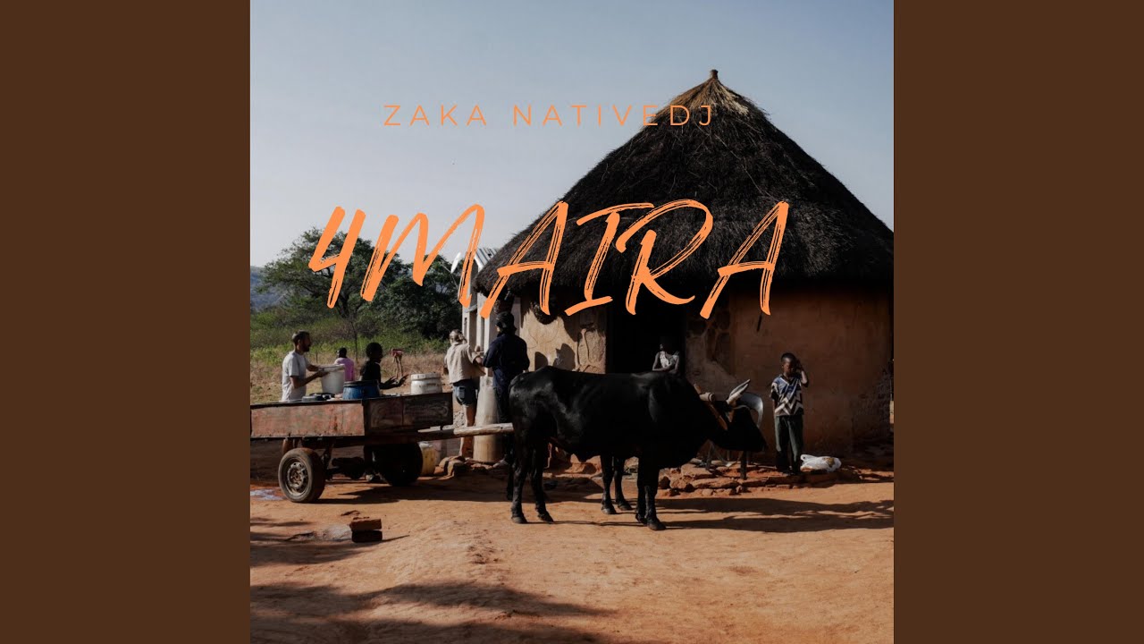 ZAKA NATIVE DJ (4MAIRA)