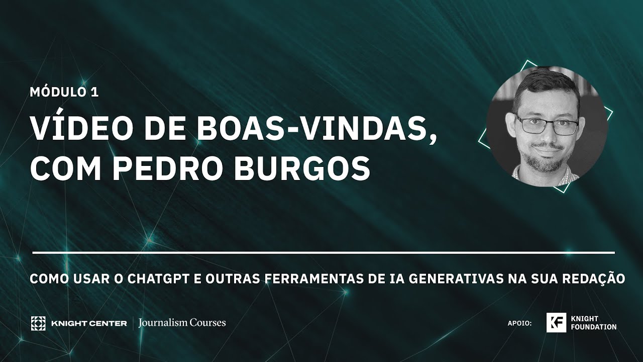 Boas-vindas ao M&oacute;dulo 1, com Pedro Burgos