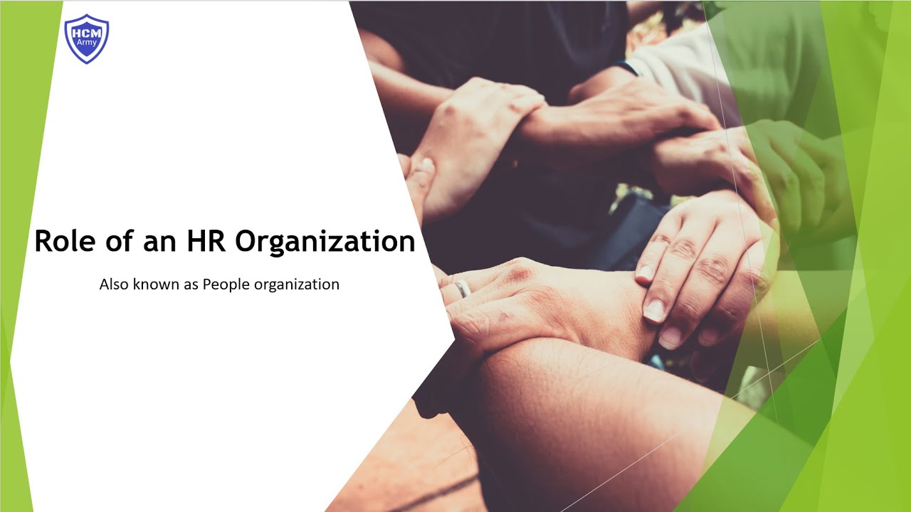 Workday HCM Training - Role of an HR Organization