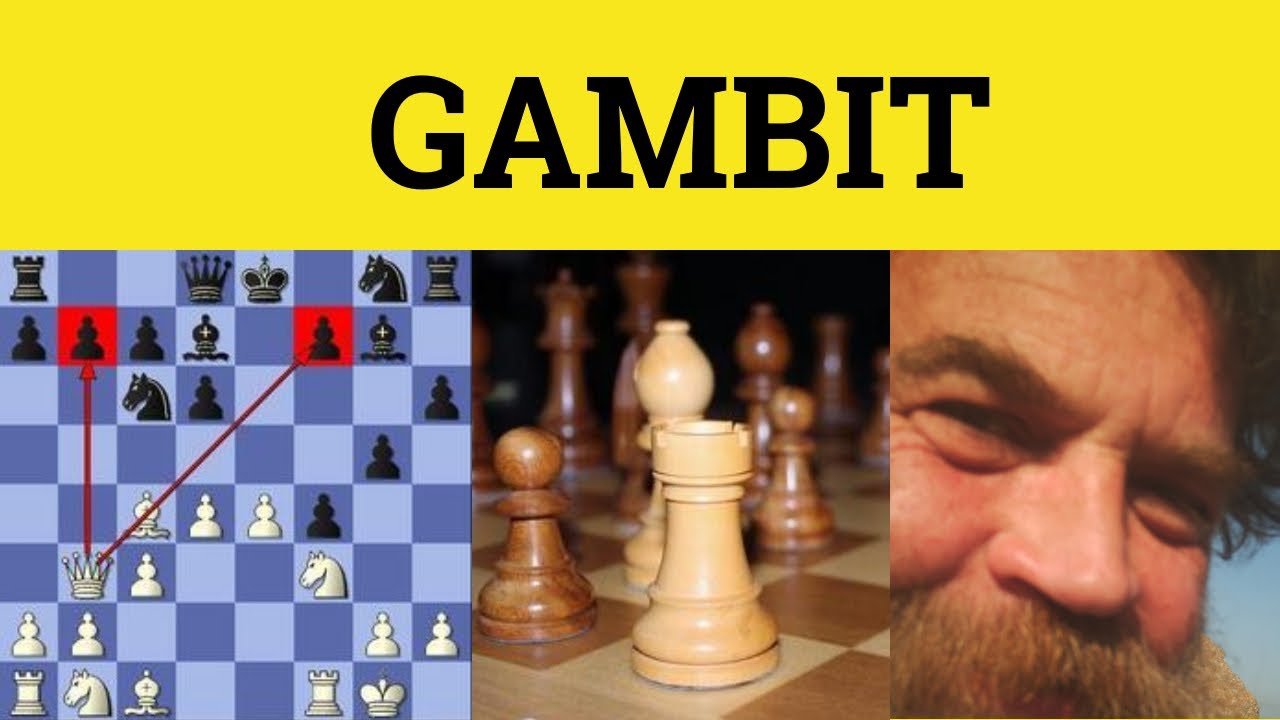 🔵 Gambit Meaning - Gambit Examples - Gambit Etymology - Gambit Defined - Gambit Definition - Gambit