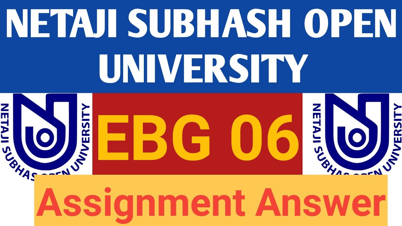 EBG 06 Assignment Answer 2021| NSOU | BDP Assignment | NSOU Help