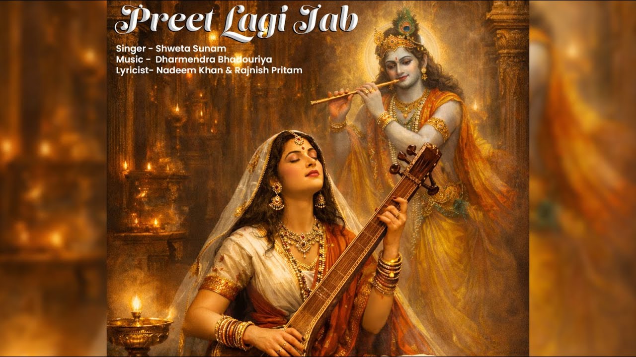 Preet | Dharmendra Bhadouriya | Shweta Sunam || Nadeem Khan & Rajnish Pritam | Jyoti Pandit |Mufeed 