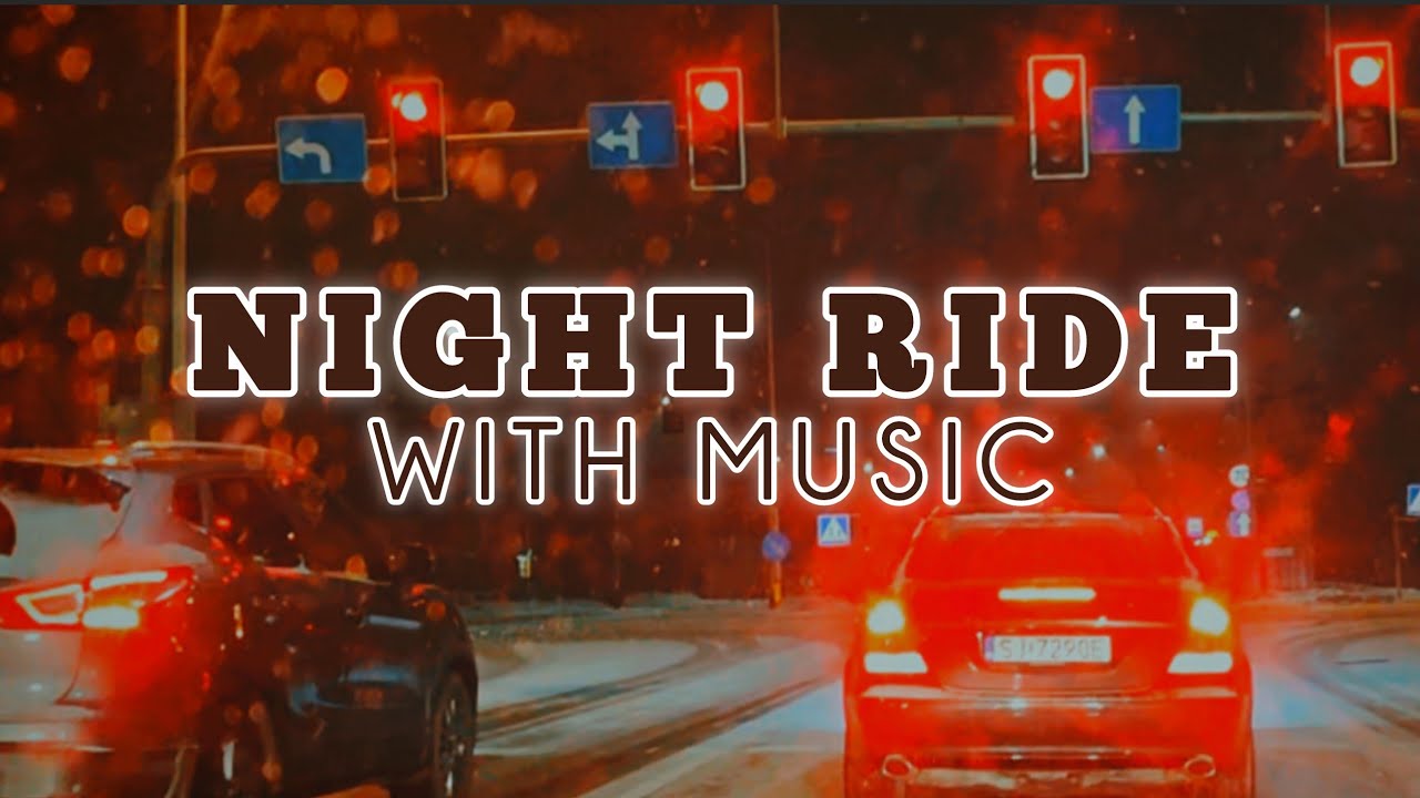 NIGHT RIDE WITH MUSIC