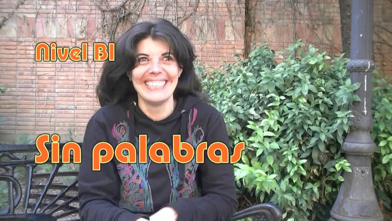 Sin palabras. Nivel B1