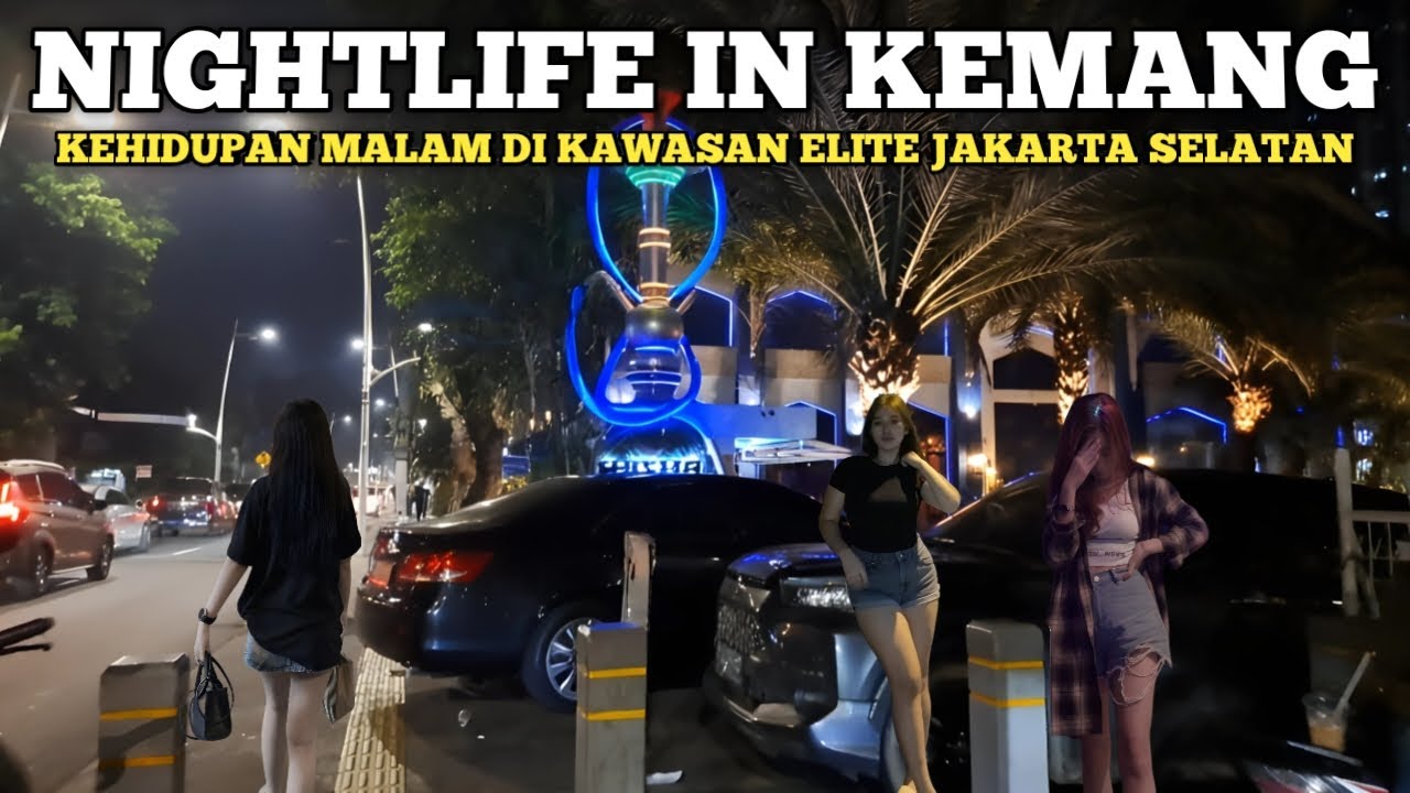 Kehidupan Dunia Malam Di Kawasan Elite Jakarta Selatan,Mau Cari Yang Asik Asik Kesini Aja