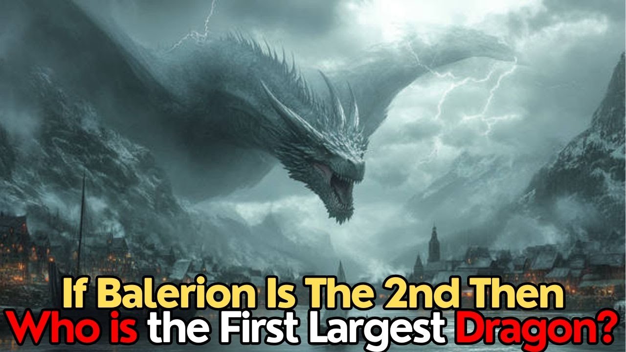 The Largest Dragon in Valyrian History: Who Surpassed Balerion the Black Dread?