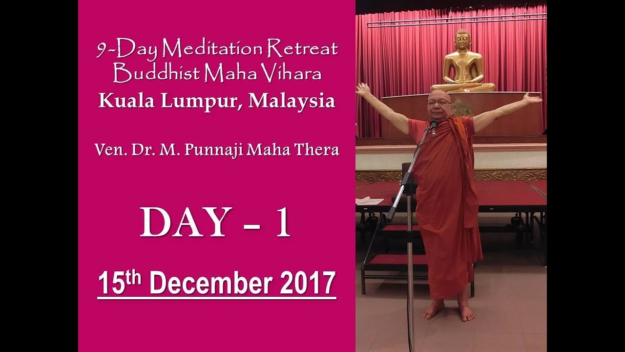 BHANTE PUNNAJI MEDITATION RETREAT DAY-1 (15-DEC-2017)