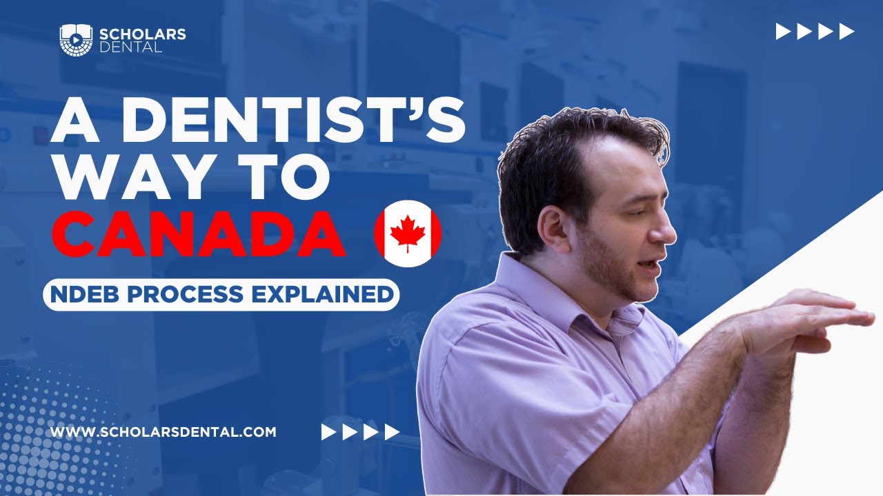 A Dentist's Way To Canada in 2024 | NDEB Equivalency Process Explained