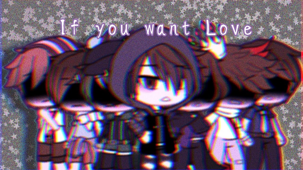 [If you want love ~ Sander Sides GLMV Re-upload] -Aggie