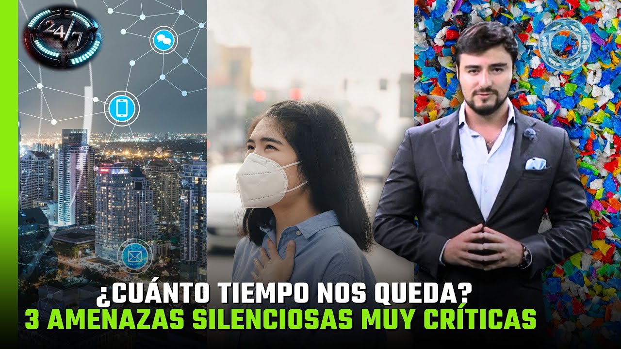&iquest;Cu&aacute;nto tiempo nos queda? 3 amenazas silenciosas MUY CR&Iacute;TICAS