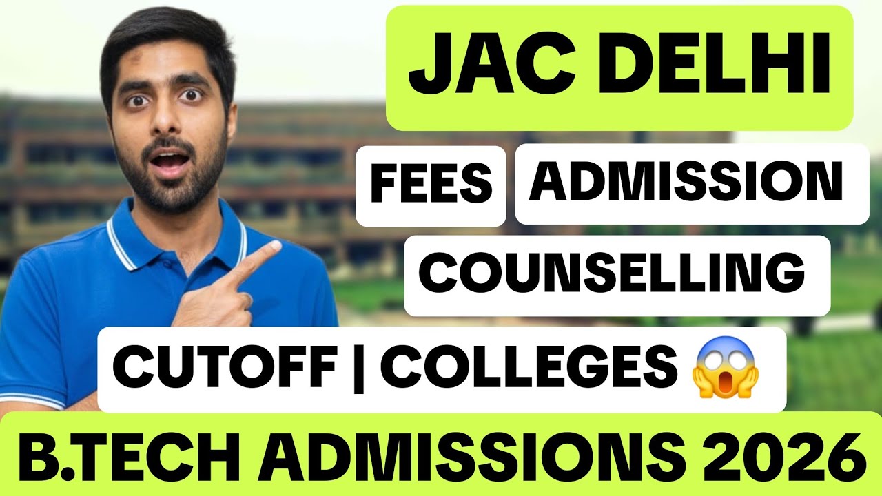 JAC Delhi Btech Admissions 2026 😱 | Colleges Cutoff Process Complete Details