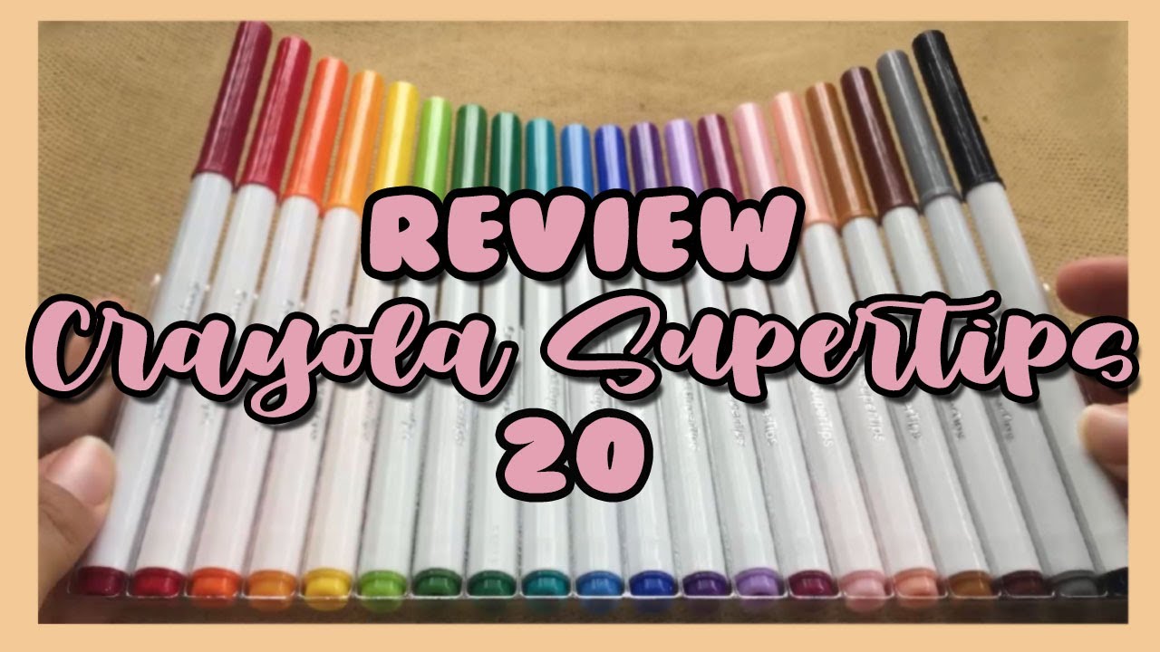 Review crayola supertips 20