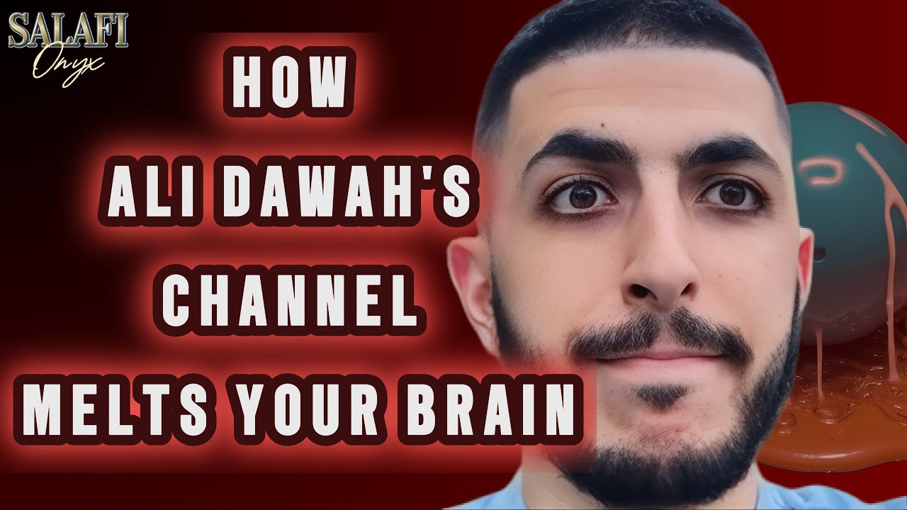 How Ali Dawah's Channel MELTS Your Brain (And Soul) - Abu Mussab Wajdi Akkari