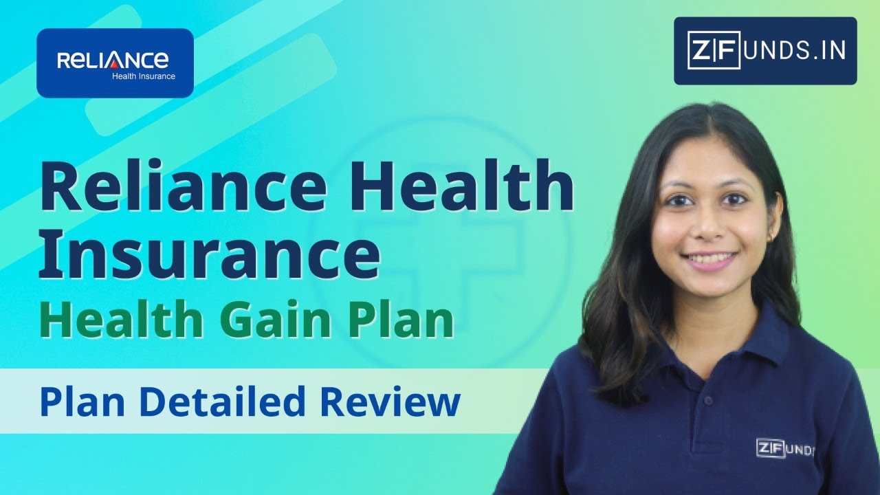 Reliance Health Insurance Plans for 2023 | Reliance Health Gain Policy Review