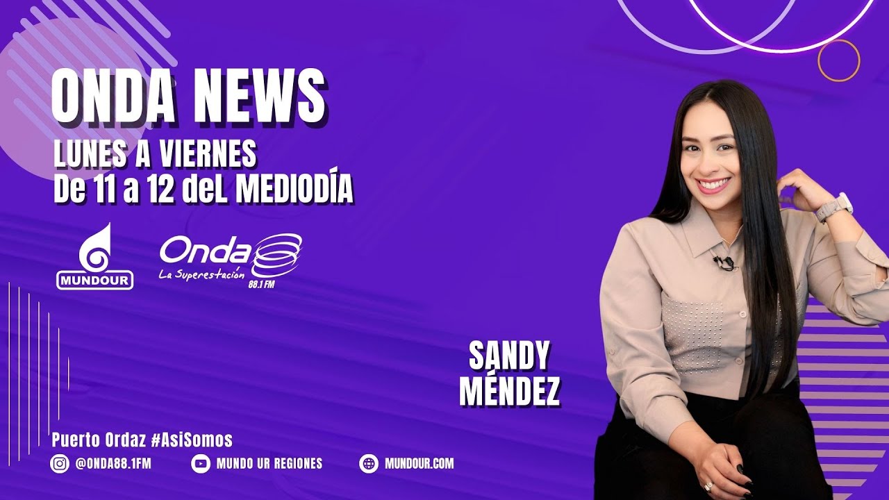 ONDA NEWS  JUEVES 11/09/2025 I ONDA 88.1 FM - PUERTO ORDAZ