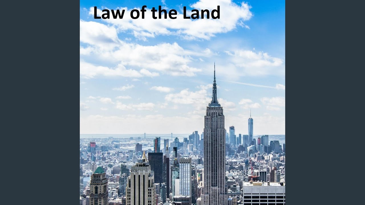 Law of the Land