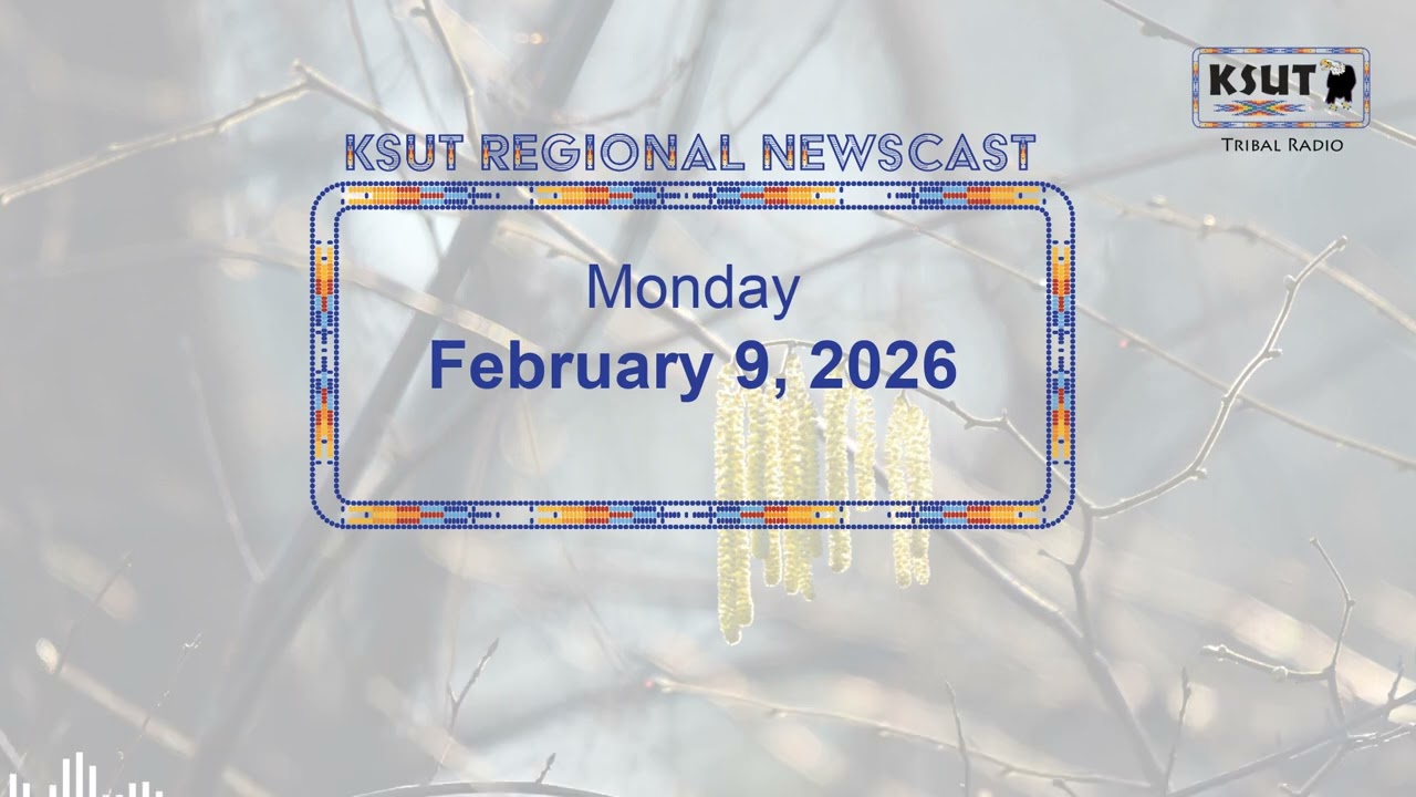 Monday, February 9 - KSUT Regional News