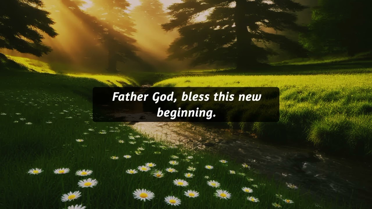 Prayer for New Beginnings | Let God Renew Your Life, Faith & Purpose