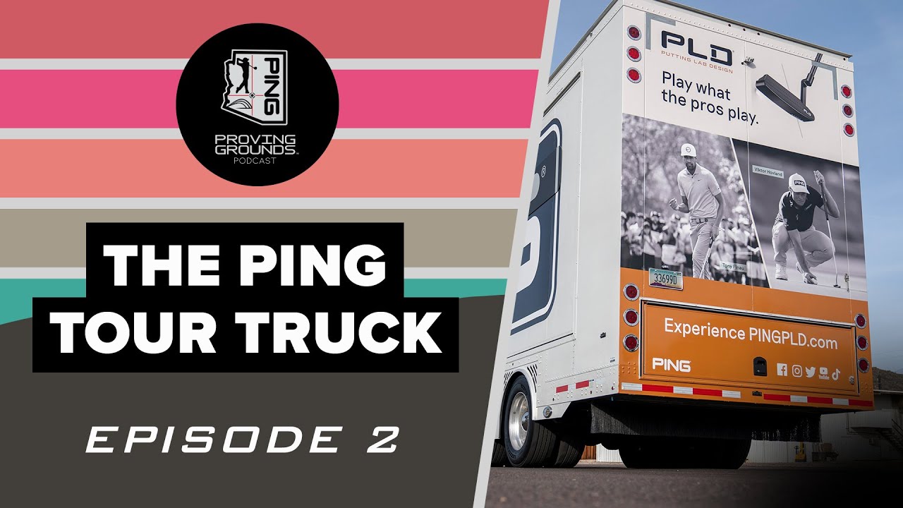 Episode 2: The PING Tour Truck