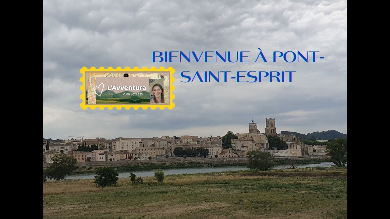 Bienvenue à Pont-Saint-Esprit