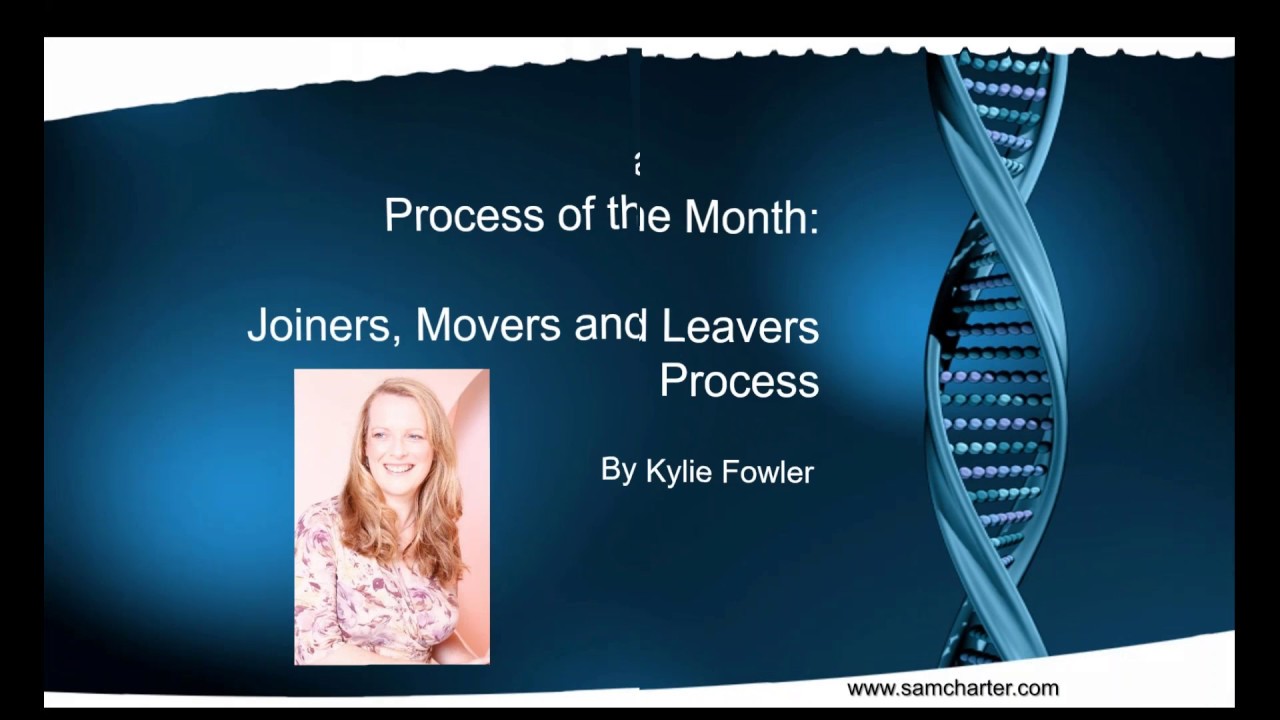 Process of the Month - Joiners Movers and Leavers Process