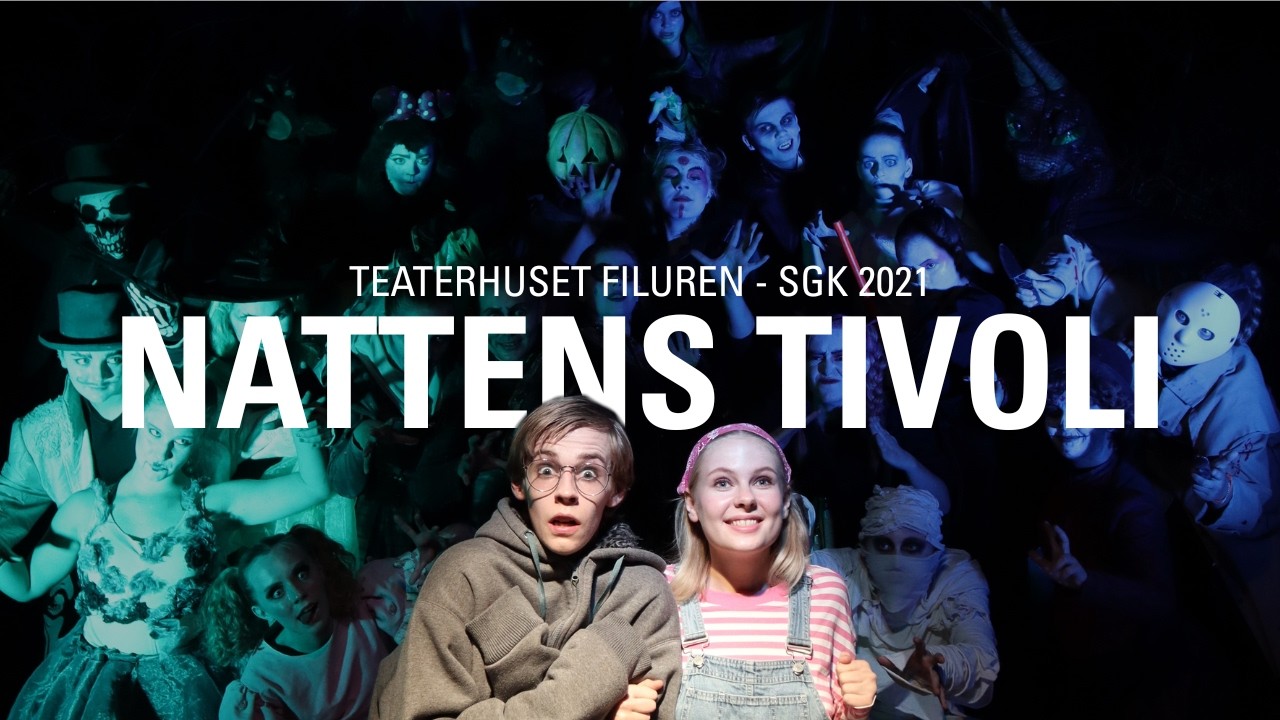 Nattens Tivoli (2021) - Teaterhuset Filuren