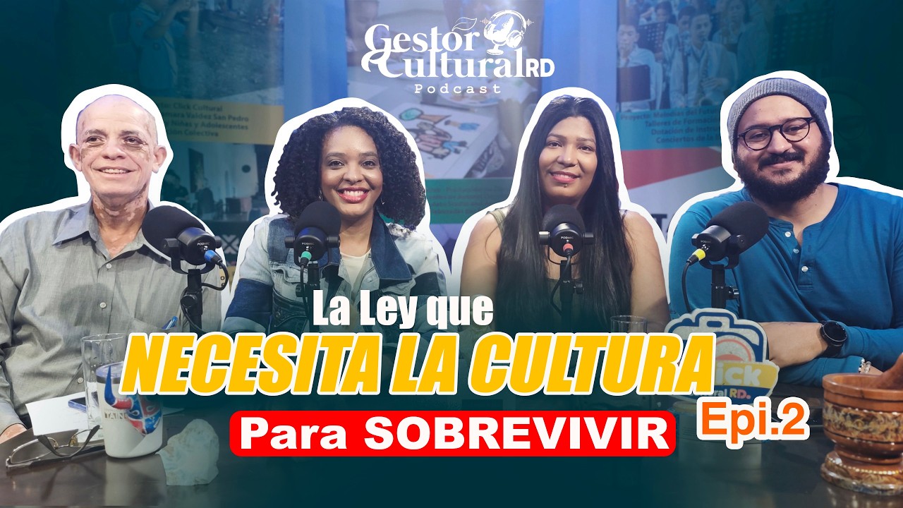 Sin Cultura No Hay País: La Ley que Hace Falta | GESTOR CULTURAL PODCAST E2