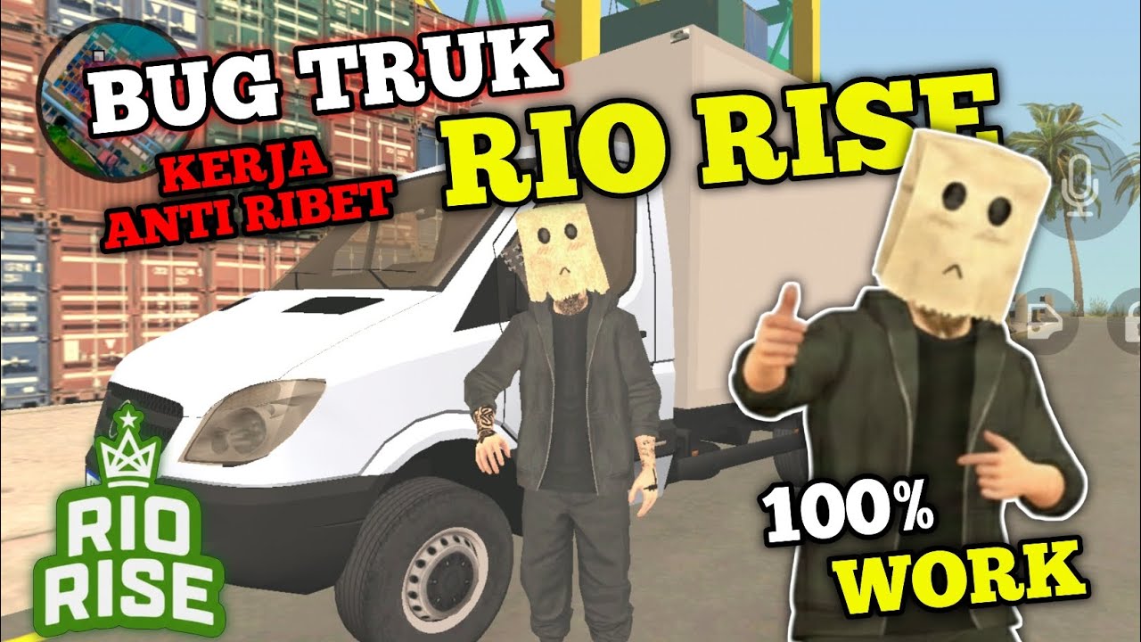 TUTORIAL BUG TRUK TERBARU RIO RISE - KERJA GAK PERLU RIBET!!!