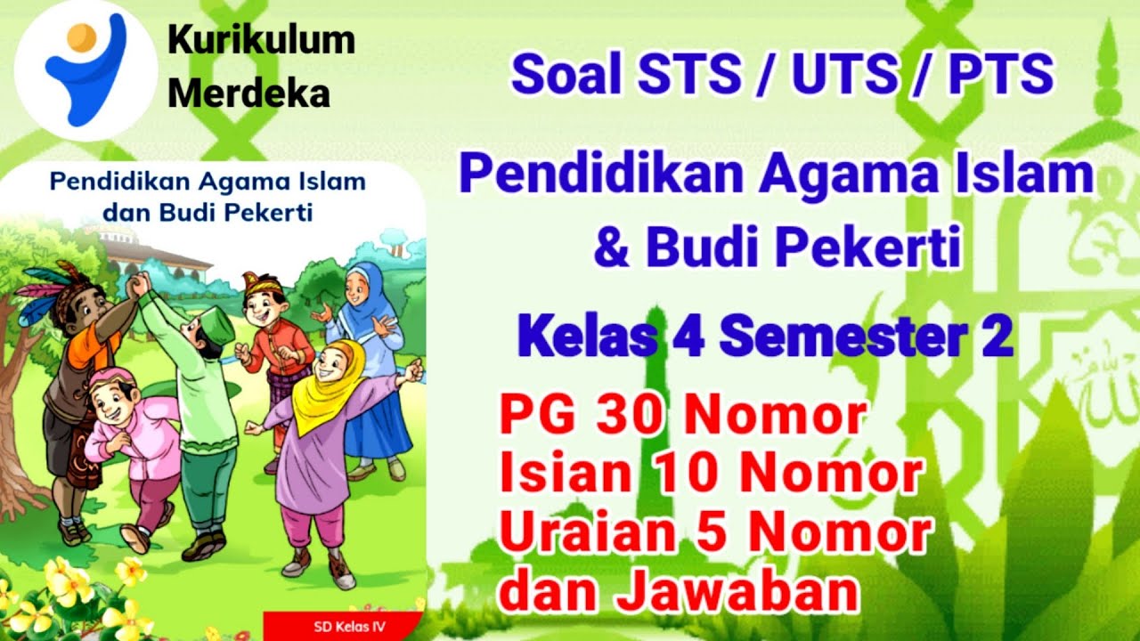 Latihan Soal Sumatif Tengah Semester PAI Kelas 4 SD Semester 2 Kurikulum Merdeka