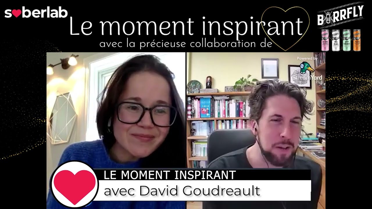 LE MOMENT INSPIRANT avec DAVID GOUDREAULT