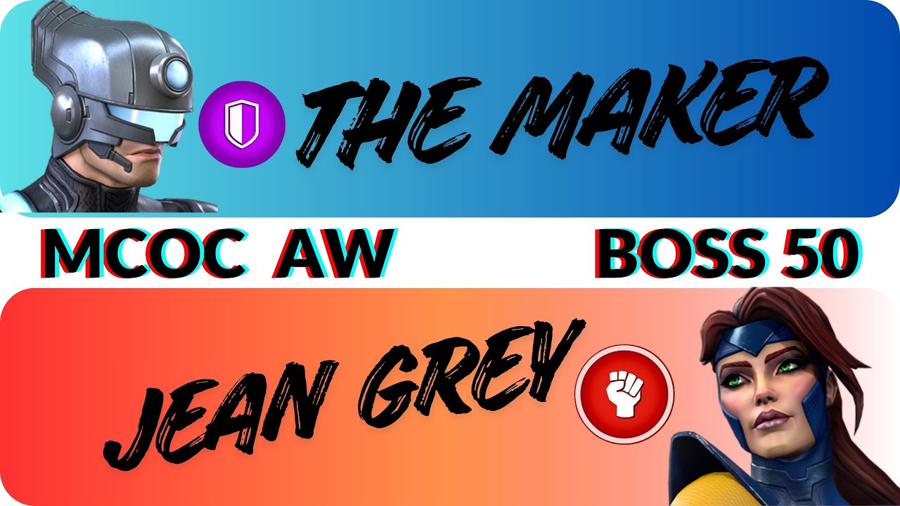 MCOC AW &bull; The Maker vs Jean Grey &bull; Boss 50