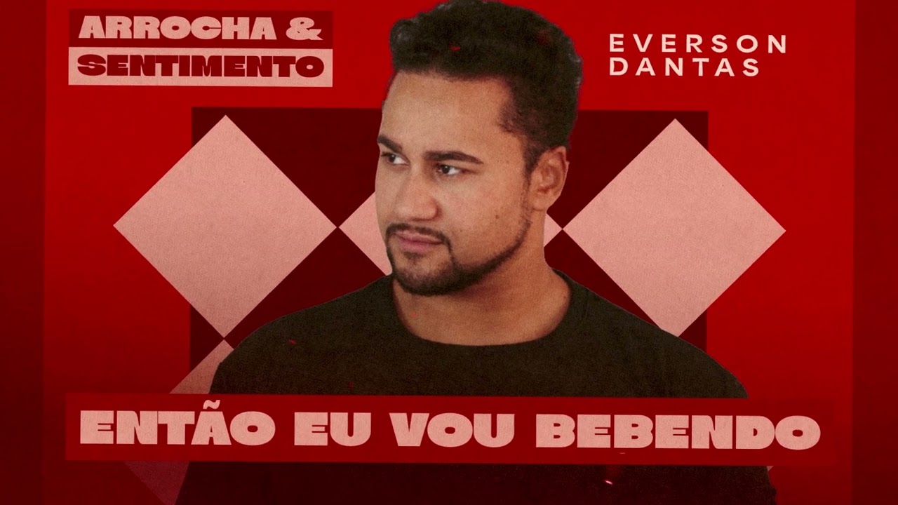 Então Eu Vou Bebendo - Everton Dantas