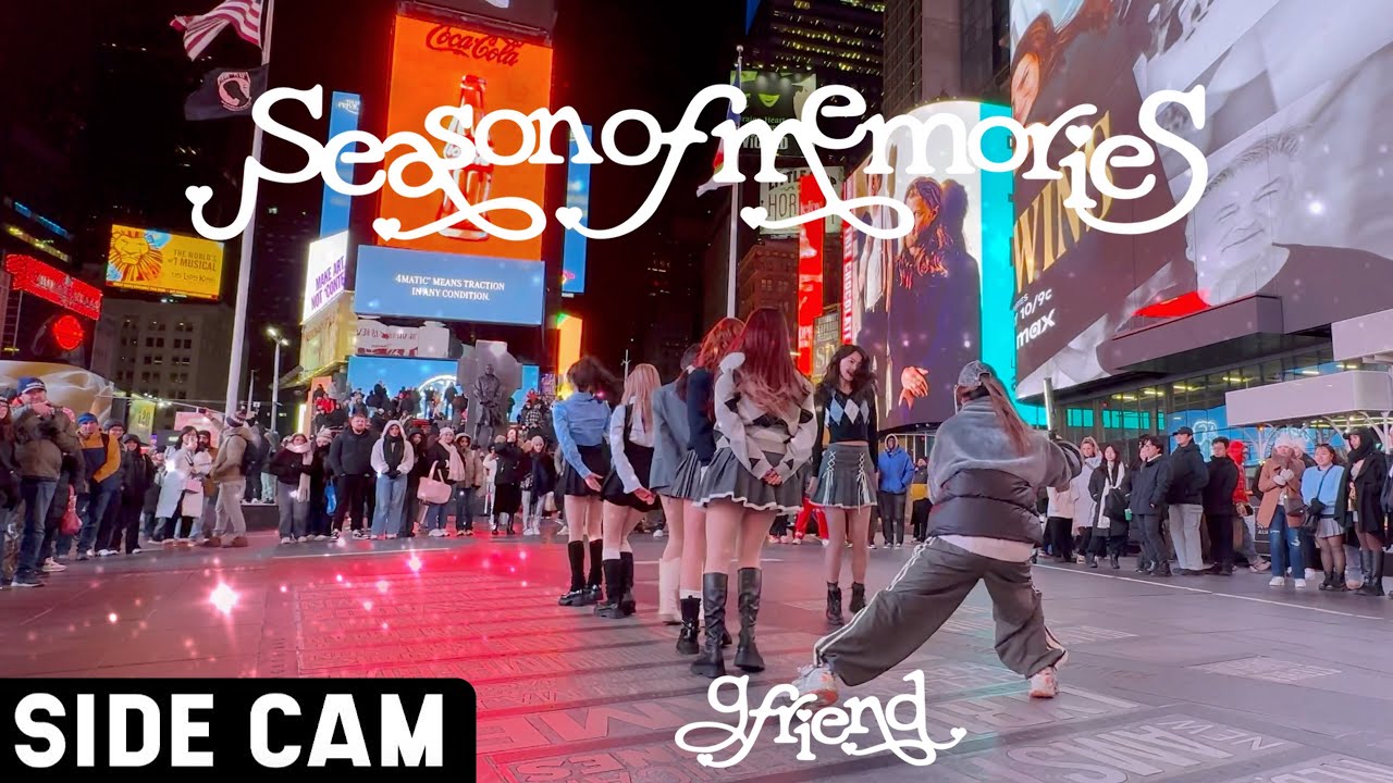 [SIDE CAM | KPOP IN PUBLIC TIMES SQUARE | ONE TAKE] GFRIEND - ‘Season of Memories’ | Dance Cover