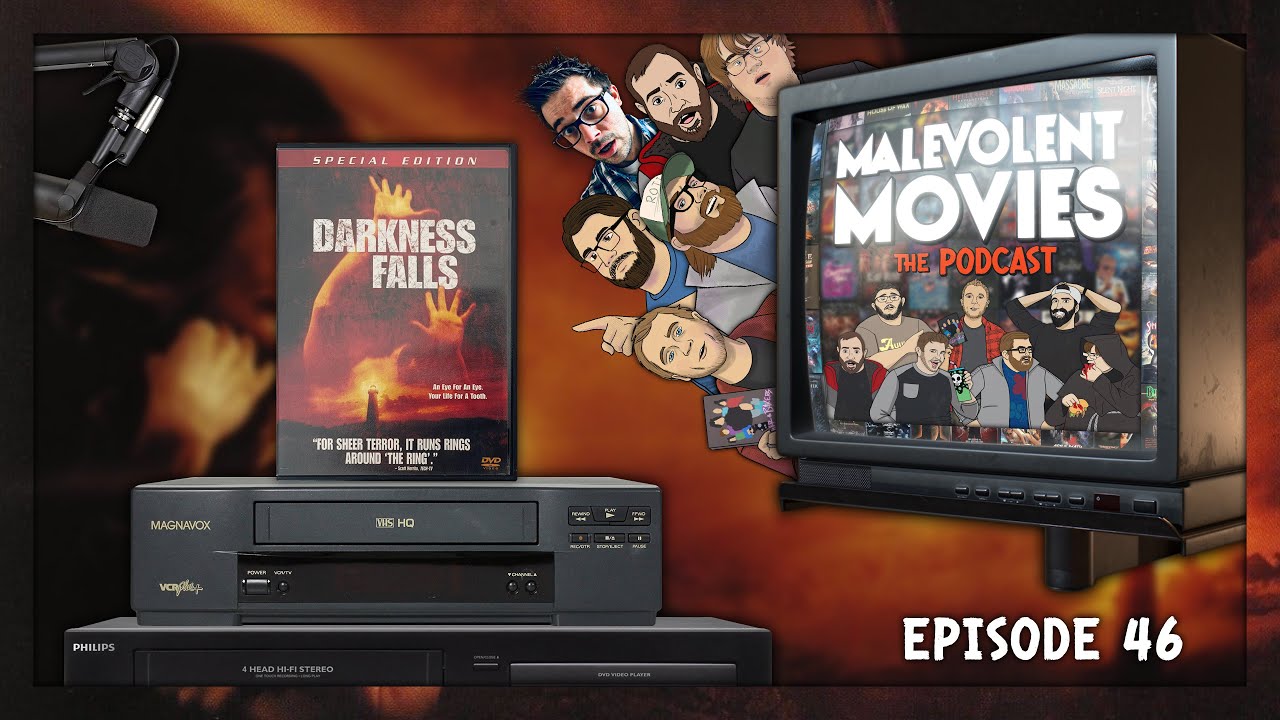Episode 46 | Darkness Falls (2003) | Malevolent Movies the Podcast