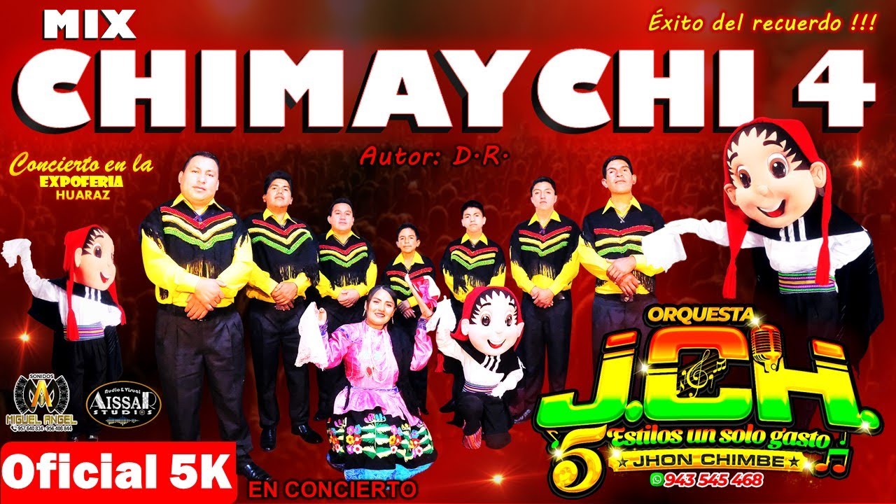 MIX CHIMAYCHI 4 // ORQUESTA JCH //PRIMICIA EN CONCIERTO 2022