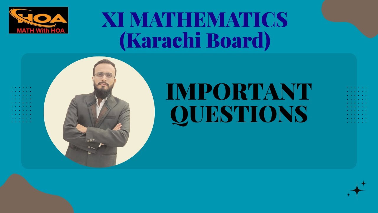 Important Topics & Questions of Grade XI Mathematics | Karachi Board | MATH With HOA
