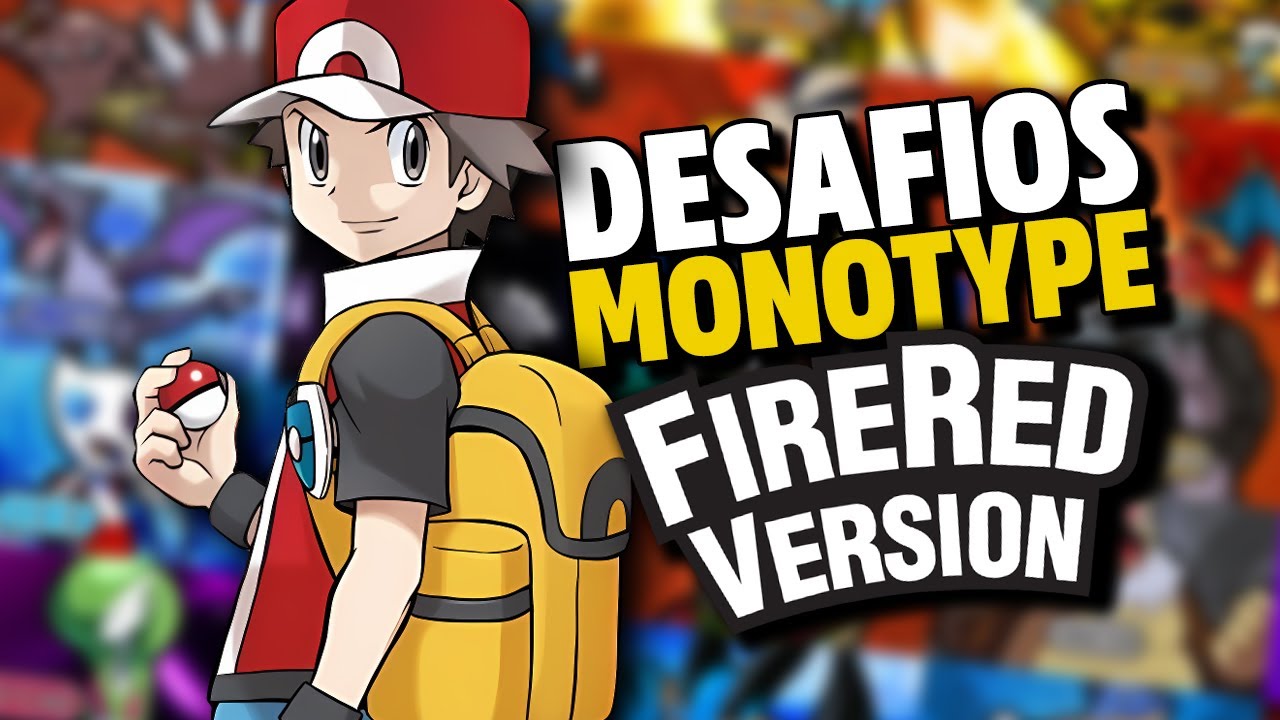 TODOS OS DESAFIOS MONOTYPE NO FIRE RED