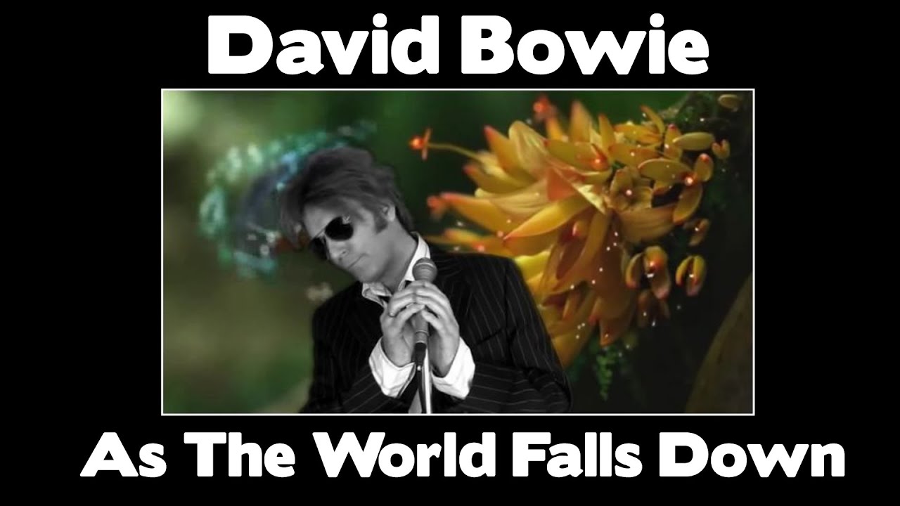 WOW!!! - David Bowie  -  As The World Falls Down