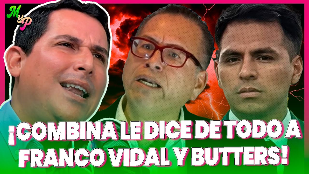 “¡Perdió credibilidad!”: César Combina arremete contra Phillip Butters y Franco Vidal | MYP