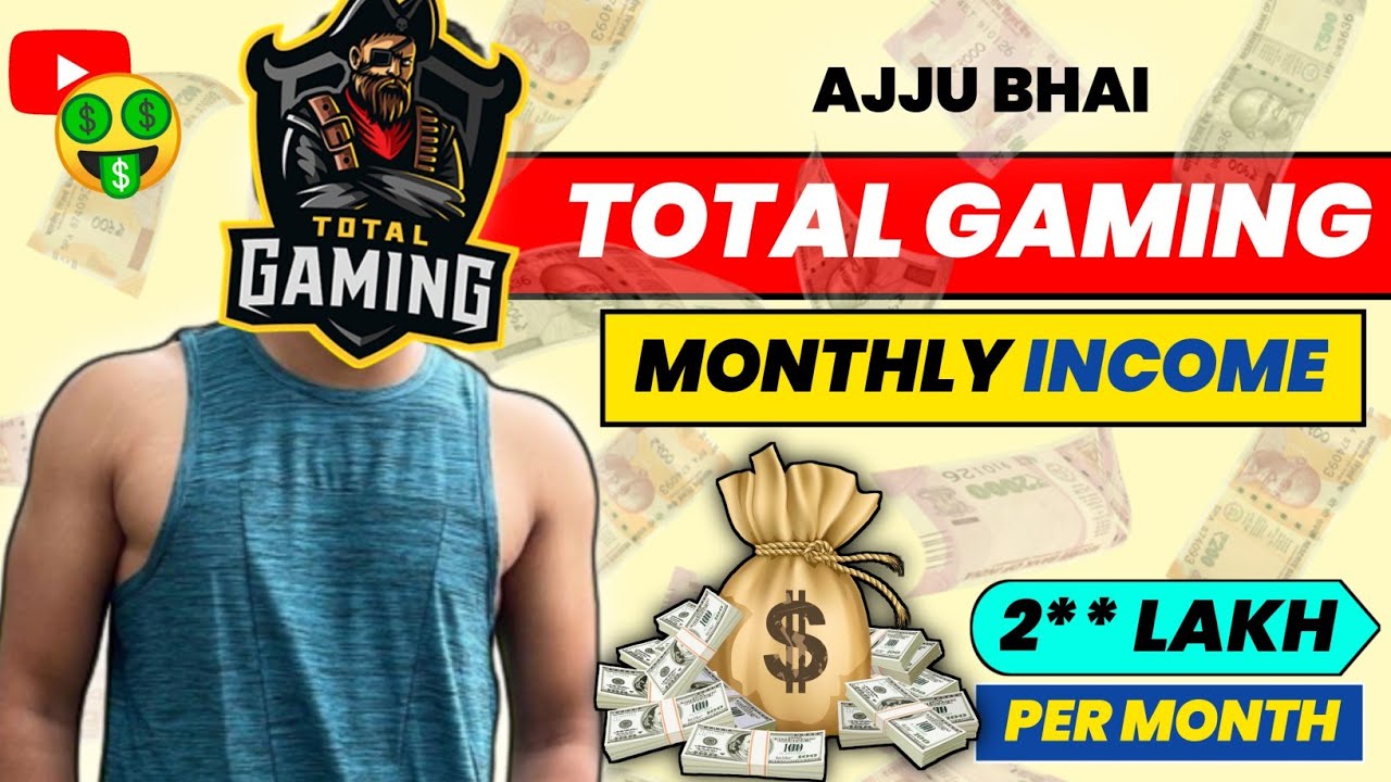 TOTAL GAMING MONTHLY INCOME 2023 || TOTAL GAMING INCOME FROM YOUTUBE PER MONTH || AJJU BHAI INCOME