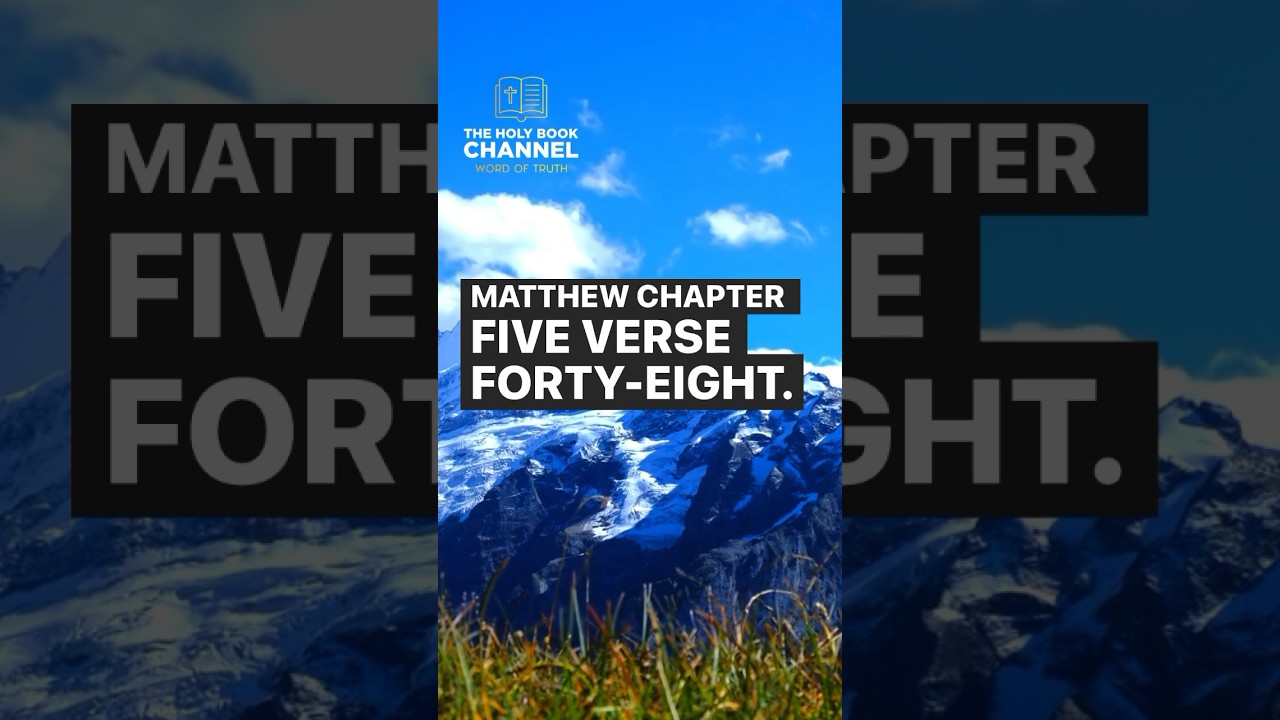Matthew 5:48 : Embracing the Call to Divine Perfection #shorts #bible