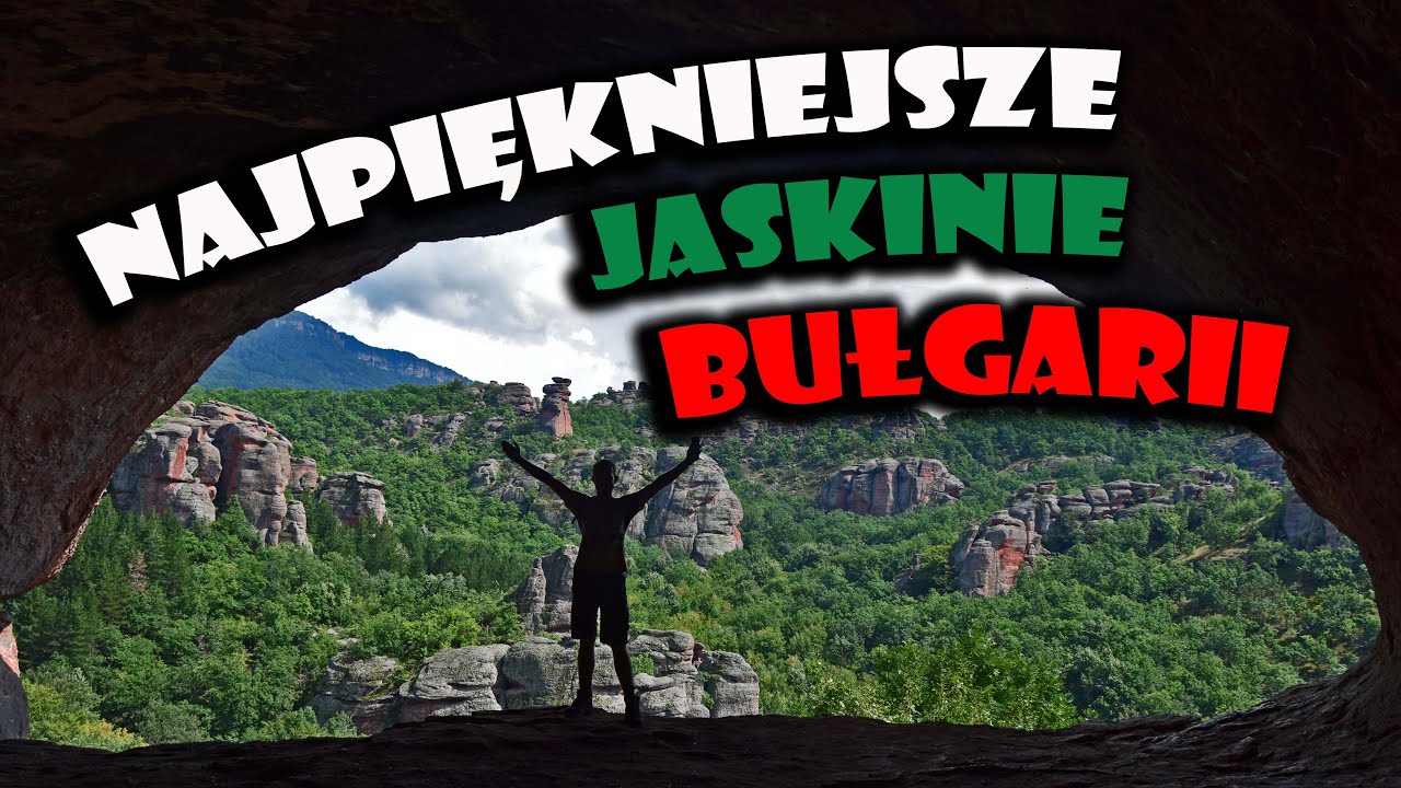 Bułgarska natura - najpiękniejsze jaskinie i Park Narodowy Riła (cz. 2/2)