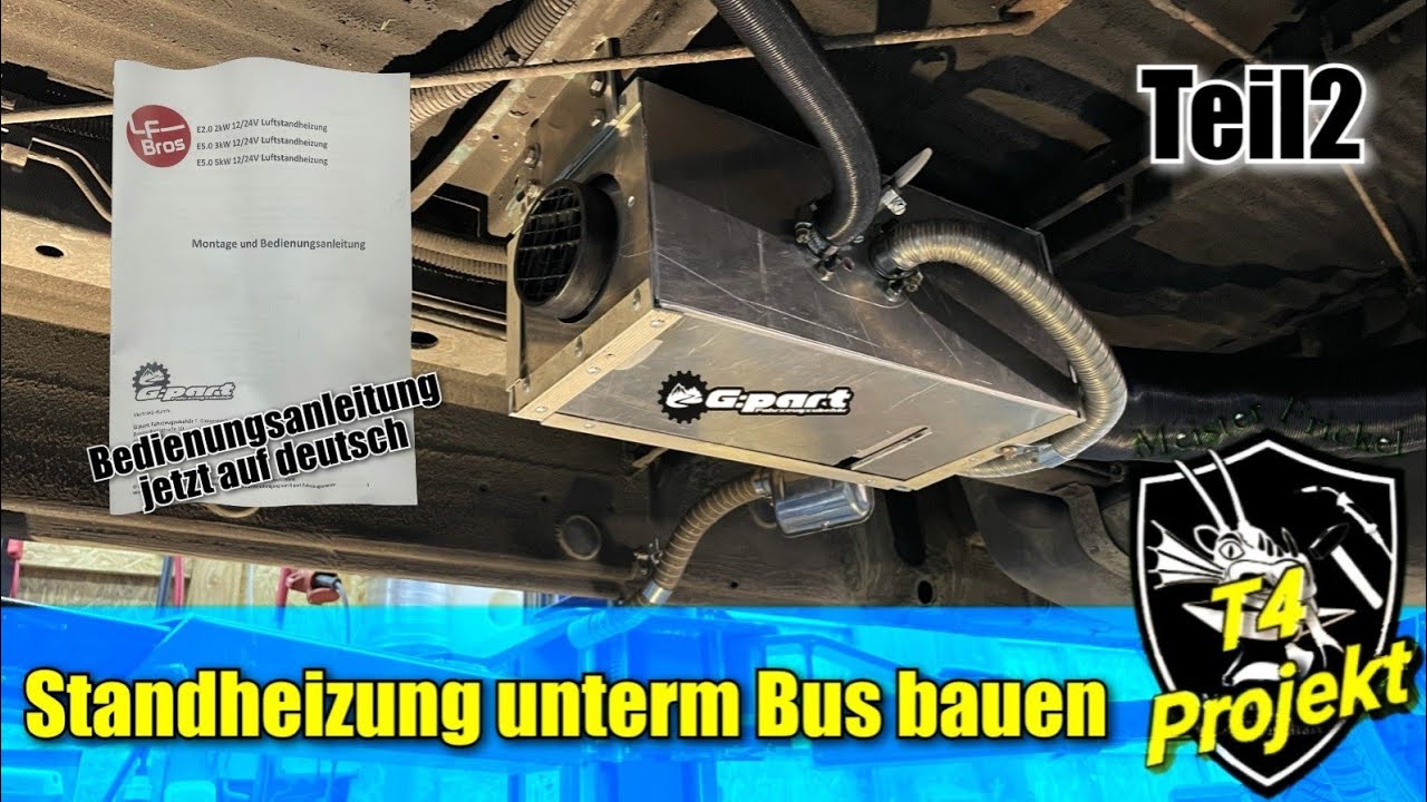 Standheizung unterm Bus bauen Teil 2