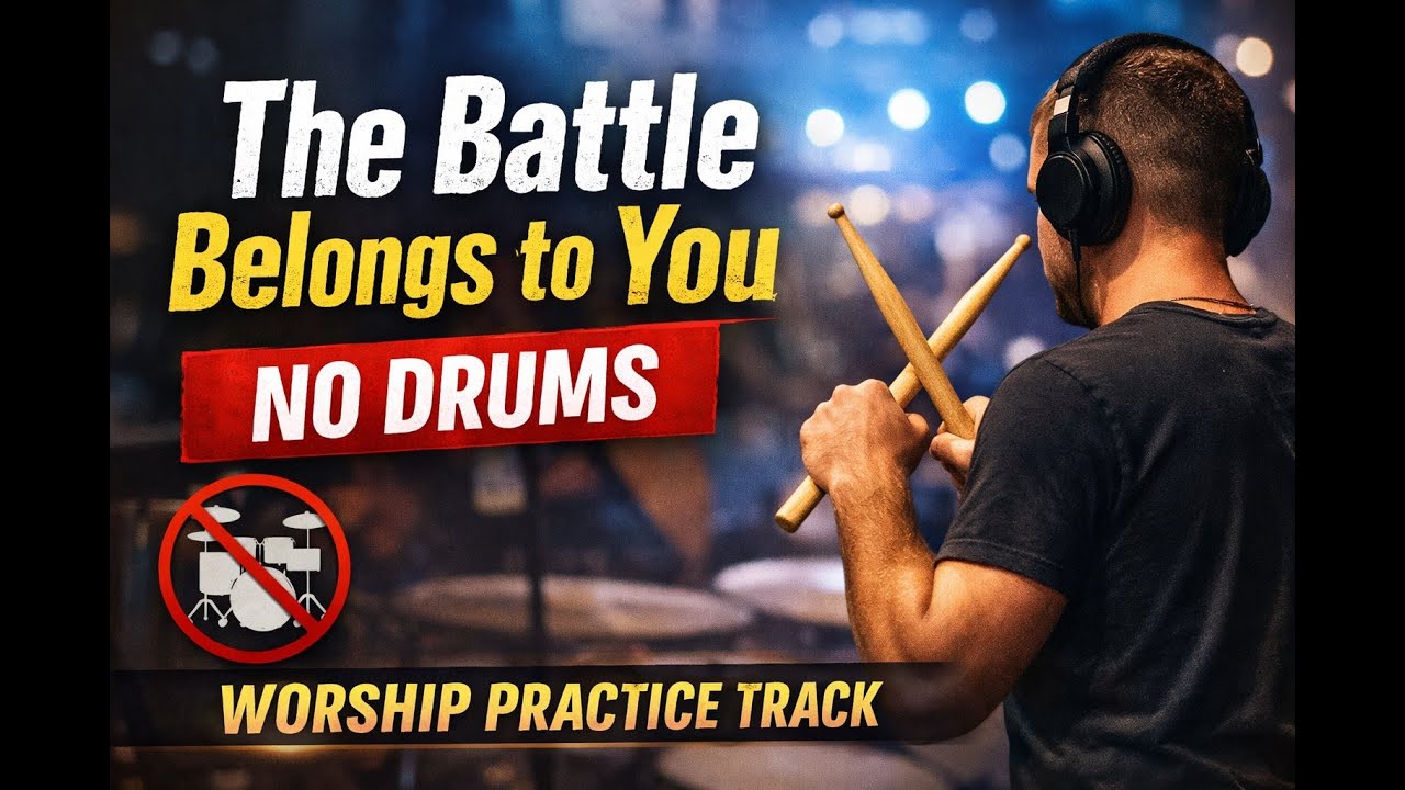 BATTLE BELONGS TO YOU - NO DRUM FOR. WORSHIP DRUMMER