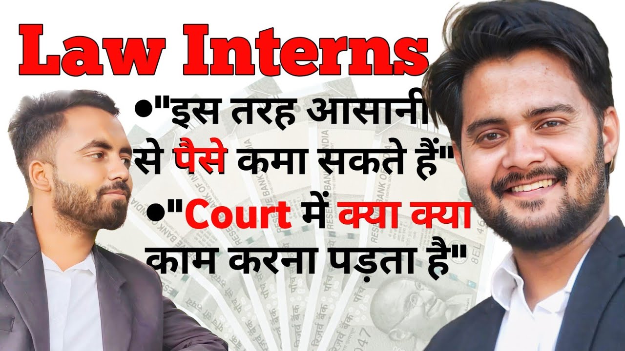 Law Intern on Income, Work, ways to Earn More & Skills | Lawyer Rohit Mathur